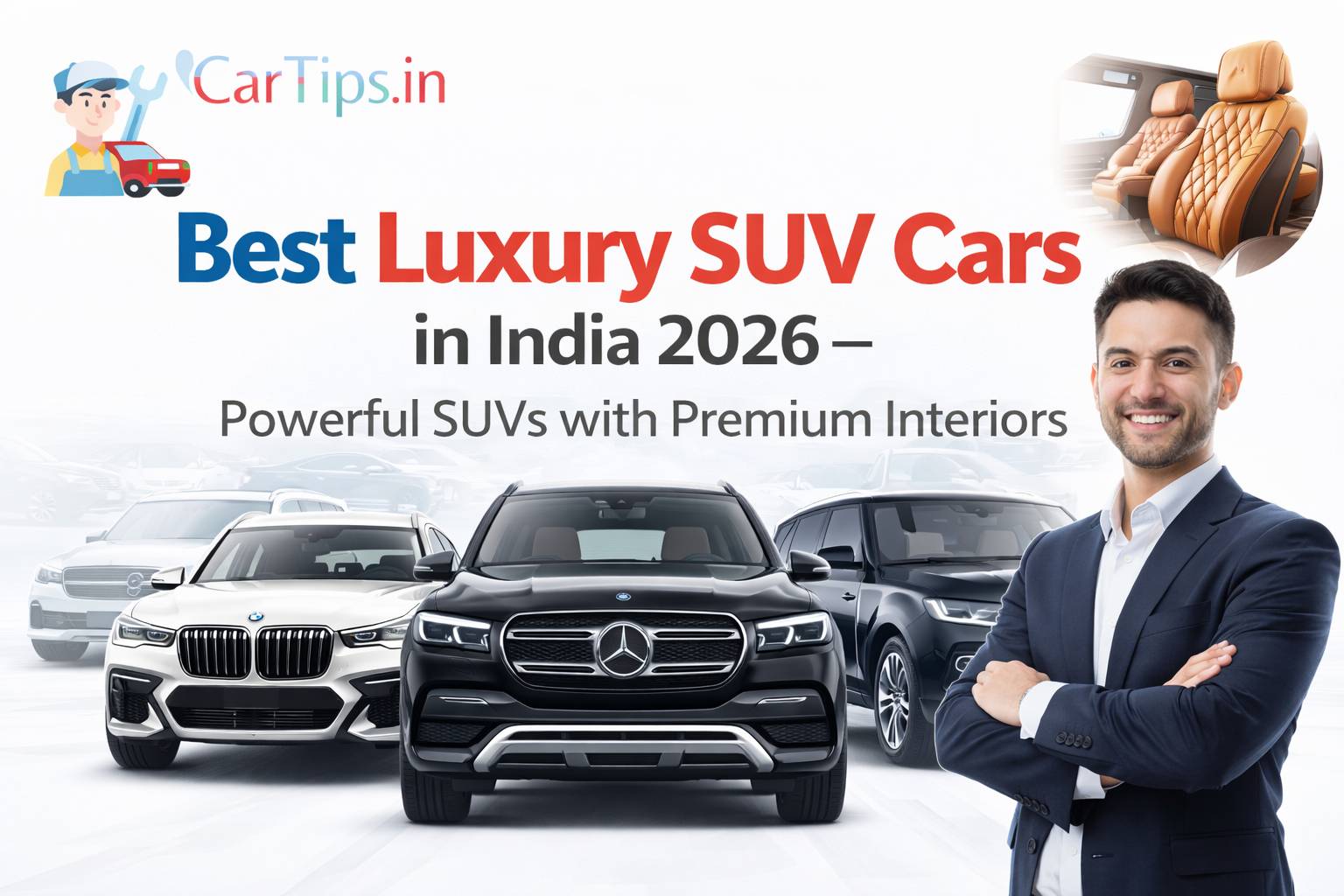 Best Luxury SUV Cars in India 2026 – Powerful SUVs with Premium Interiors